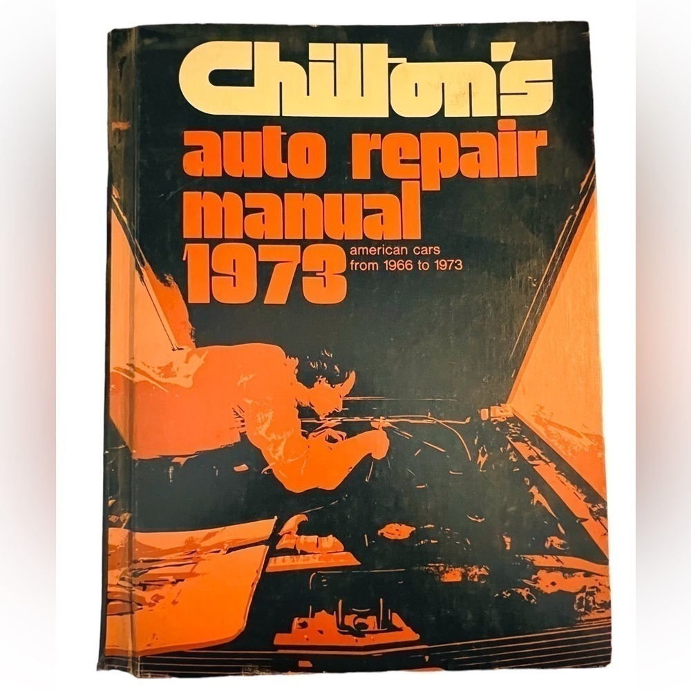 Chilton's Auto Repair Manual 1973 American Cars from 1966-1973